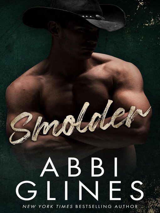 Title details for Smolder by Abbi Glines - Available